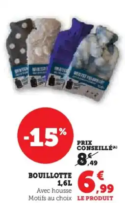 Hyper U Bouillotte offre