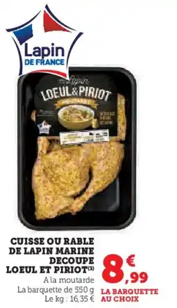 Hyper U Cuisse ou rable de lapin marine decoupe loeul et piriot\ offre