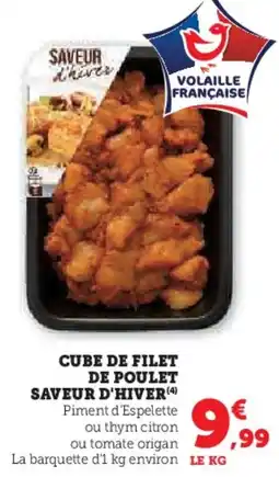 Hyper U Cube de filet de poulet saveur d'hiver offre