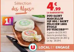 Hyper U La barquette duo saint marcellin igp 80g/saint félicien 180g étoile du vercors offre