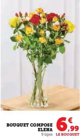 Hyper U Bouquet compose elena offre