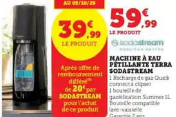 Hyper U Machine à eau pétillante terra sodastream offre