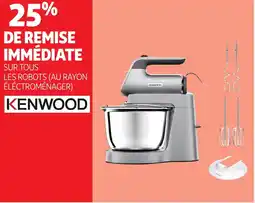 Auchan KENWOOD Sur tous les robots (au rayon éléctroménager) offre