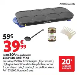 Auchan ARTHUR MARTIN Crepiere party x8 offre