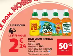 Auchan TROPICAL Fruit Shoot offre