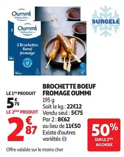 Auchan OUMMI Brochette boeuf fromage offre