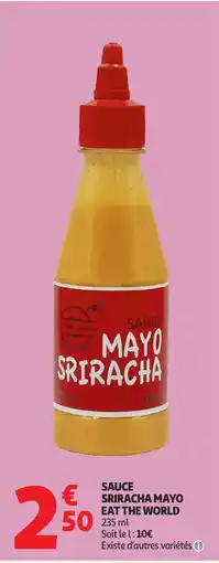 Auchan Sauce sriracha mayo eat the world offre