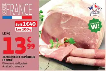 Auchan Jambon cuit supérieur le foué offre