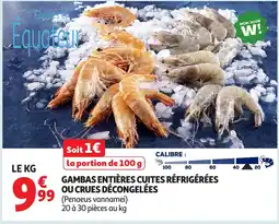 Auchan Gambas entières cuites réfrigérées ou crues décongelées offre