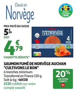 Auchan AUCHAN Saumon fumé de norvège "cultivons le bon" offre