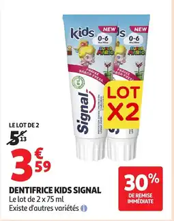 Auchan Dentifrice kids signal offre