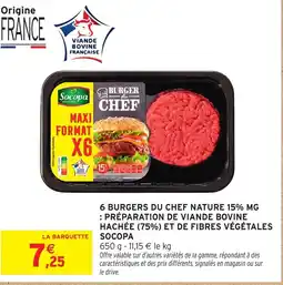Intermarché Express SOCOPA 6 burgers du chef nature 15% mg : préparation de viande bovine hachée (75%) et de fibres végétales offre