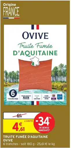 Intermarché Express OVIVE Truite fumée d'aquitaine offre