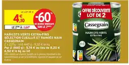 Intermarché Express CASSEGRAIN Haricots verts extra-fins sélection cueillis et rangés main offre