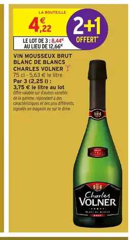 Intermarché Express CHARLES VOLNER Vin mousseux brut blanc de blancs offre