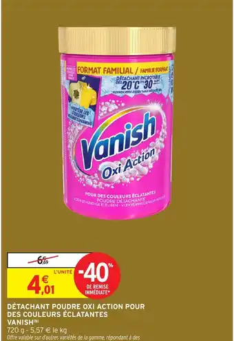Intermarché Express VANISH Détachant poudre oxi action pour des couleurs éclatantes offre