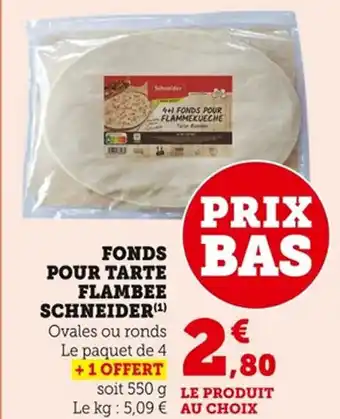 Bi1 Fonds pour tarte flambee schneider offre