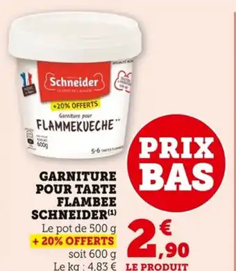 Bi1 Garniture pour tarte flambee schneider offre