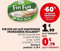 Bi1 Fin fou au lait pasteurise fromagerie milleret offre