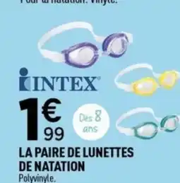 Centrakor INTEX La paire de lunettes de natation offre