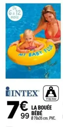 Centrakor INTEX La bouée bébé offre