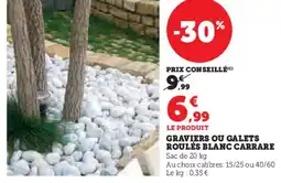 Hyper U Graviers ou galets roulés blanc carrare offre