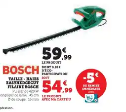 Hyper U BOSCH Taille - haies easyhedgecut filaire offre