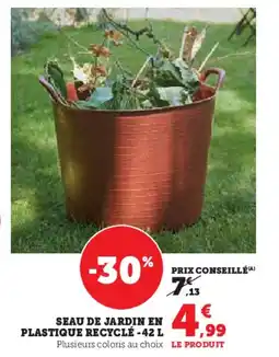 Hyper U Seau de jardin en plastique recyclé offre