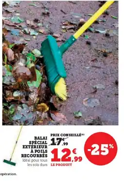 Hyper U Balai special extérieur à poils recourbés offre