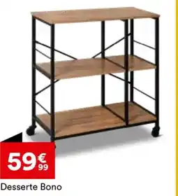 BUT Desserte Bono offre