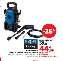 Hyper U SCHEPPACH LE Nettoyeur haute pression offre