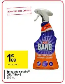 Carrefour Spray anti-calcaire CILLIT BANG offre