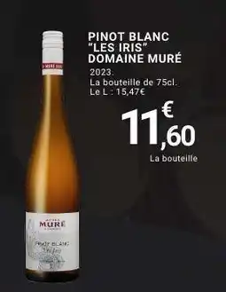 E.Leclerc PINOT BLANC LES IRIS DOMAINE MURÉ offre