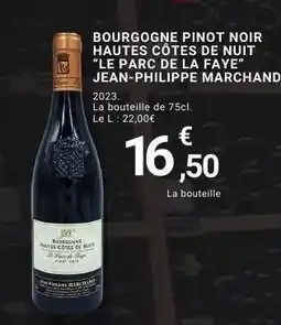 E.Leclerc Bourgogne Pinot Noir Hautes Côtes de Nuit 'Le Parc de la Faye' Jean-Philippe Marchand offre