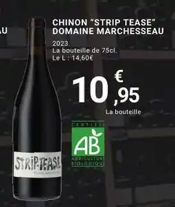 E.Leclerc CHINON 'STRIP TEASE' DOMAINE MARCHESSEAU offre
