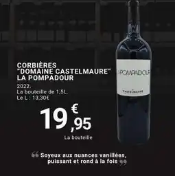 E.Leclerc CORBIÈRES “DOMAINE CASTELMAURE” LA POMPADOUR offre