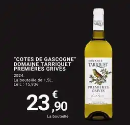 E.Leclerc “COTES DE GASCOGNE” DOMAINE TARIQUET PREMIERES GRIVES offre