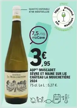 E.Leclerc CHÂTEAU LA MOUCHETIÈRE 2024 offre