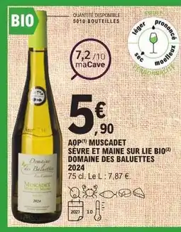 E.Leclerc AOP Muscadet Sèvre et Maine Sur Lie Bio Domaine des Balulettes 2024 offre