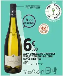 E.Leclerc AOP Coteaux de l'Aubance Vins et Terroirs de Loire Cuvée Prestige 2024 offre