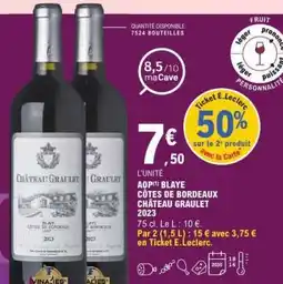 E.Leclerc AOP Blaye Côtes de Bordeaux Château Graulet 2023 offre