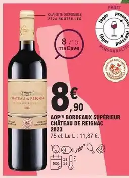 E.Leclerc AOP Bordeaux Supérieur Château de Reignac 2023 offre