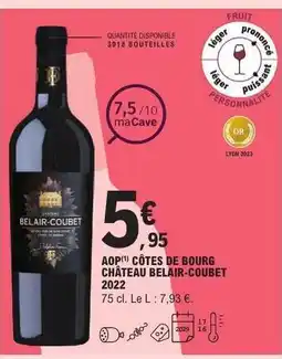E.Leclerc AOP CÔTES DE BOURG CHÂTEAU BELAIR-COUBET 2022 offre