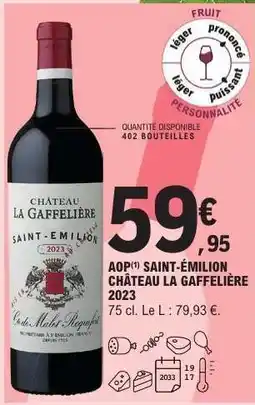 E.Leclerc CHÂTEAU LA GAFFELIÈRE 2023 offre