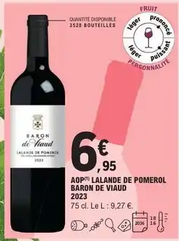E.Leclerc AOP Lalande de Pomerol Baron de Viaud 2023 offre