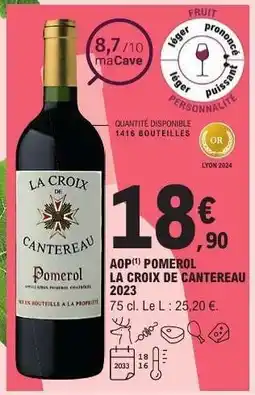 E.Leclerc AOP POMEROL LA CROIX DE CANTEREAU 2023 offre