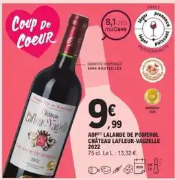 E.Leclerc AOP Lalande de Pomerol Château Lafleur-Vauzelle 2022 offre