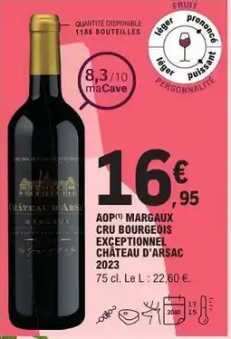 E.Leclerc AOP Margaux Cru Bourgeois Exceptionnel Château d'Arsac 2023 offre