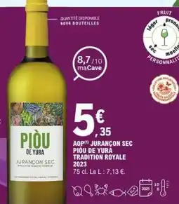 E.Leclerc AOP Jurançon Sec Piou de Yura Tradition Royale 2023 offre