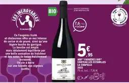 E.Leclerc AOP FAUGÈRES BIO CHÂTEAU LES ESTANILLES LA CHAPELLE 2023 offre